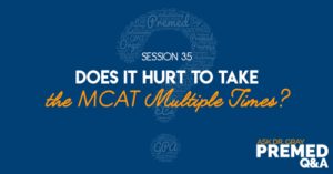 Does it Hurt to Take the MCAT Multiple Times?