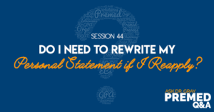 Do I Need to Rewrite My Personal Statement if I Reapply?