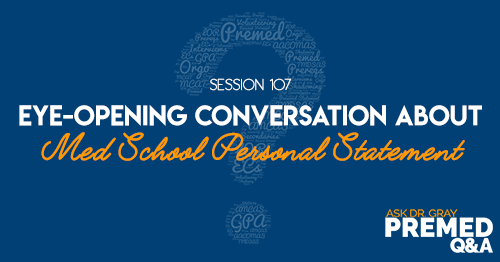 ADG 107: Eye-Opening Conversation About the Med School Personal Statement