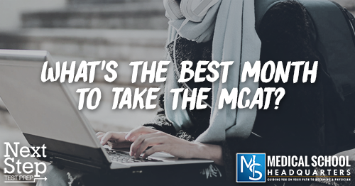 MP 202: What's the Best Month to Take the MCAT?