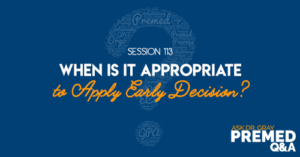ADG 113: When Is It Appropriate to Apply Early Decision?