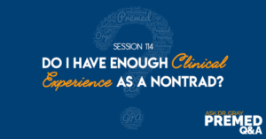 adg 114: Do I Have Enough Clinical Experience as a Nontrad?