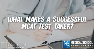 MP 205: What Makes a Successful MCAT Test Taker?