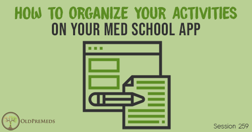 259: How to Organize Your Activities on Your Med School App