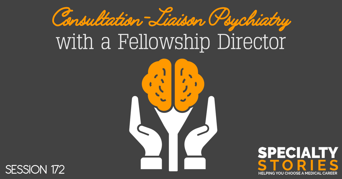 ConsultationLiaison Psychiatry with a Fellowship Director Medical