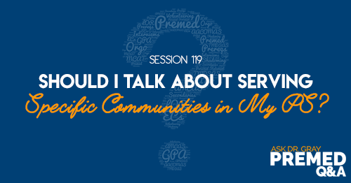 ADG 119: Should I Talk About Serving Specific Communities in My PS?