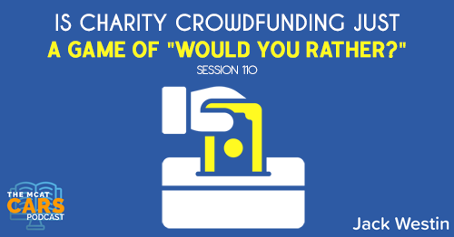 CARS 110: Is Charity Crowdfunding Just A Game of "Would You Rather?"