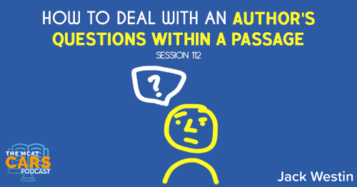 CARS 112: How to Deal With an Author's Questions Within a Passage