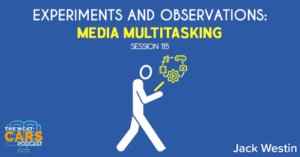 CARS 115: Experiments and Observations: Media Multitasking