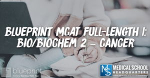 MP 210: Blueprint MCAT Full-Length 1: Bio/Biochem 2 – Cancer