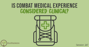 OPM 267: Is Combat Medical Experience Considered Clinical?