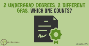 OPM 270: 2 Undergrad Degrees. 2 Different GPAs. Which One Counts?