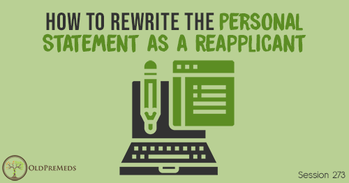 OPM 273: How to Rewrite the Personal Statement as a Reapplicant