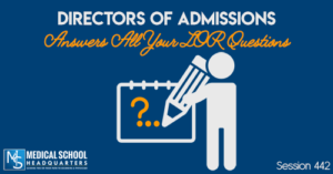 PMY 442: Directors of Admissions Answers All Your LOR Questions