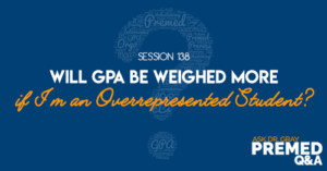ADG 138: Will GPA Be Weighed More if I'm an Overrepresented Student?