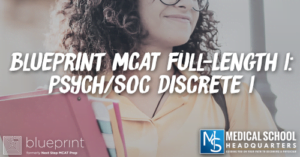 MP 231: Blueprint MCAT Full-Length 1: Psych/Soc Discrete 1