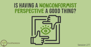 OPM 277: Is Having a Nonconformist Perspective a Good Thing?
