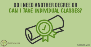 OPM 285: Do I Need Another Degree or Can I Take Individual Classes?