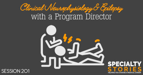 SS 201: Clinical Neurophysiology & Epilepsy with a Program Director