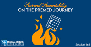 PMY 463: Fear and Accountability on the Premed Journey