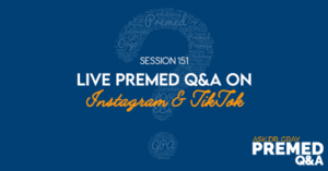 ADG 151: Live Premed Q&A on Instagram & TikTok