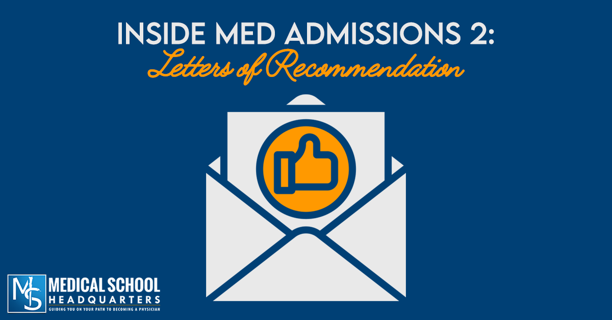 Inside Med Admissions 2 - Letters of Recommendation