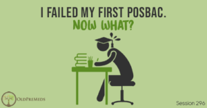 OPM 296: I Failed My First Posbac. Now What?