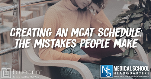 MP 256: Creating An MCAT Schedule: The Mistakes People Make