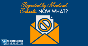 rejected_by_medical_schools_now_what