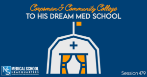 PMY479: Corpsman & Community College to His Dream Med School
