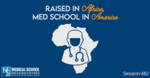PMY 482: Raised In Africa, Med School In America
