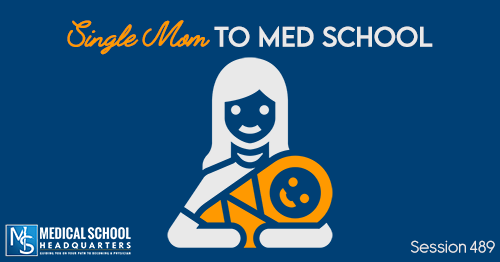 PMY 489: Single Mom to Med School