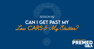 ADG 182: Can I Get Past My Low CARS & My Stutter?