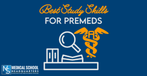 Best Study Skills for Premeds