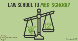 OPM 307: Law School to Med School?