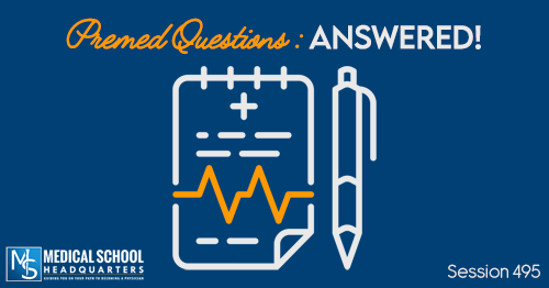 PMY 495: Premed Questions: Answered!
