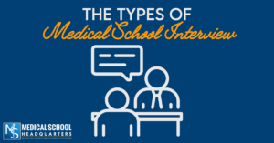 The Types of Medical School Interview