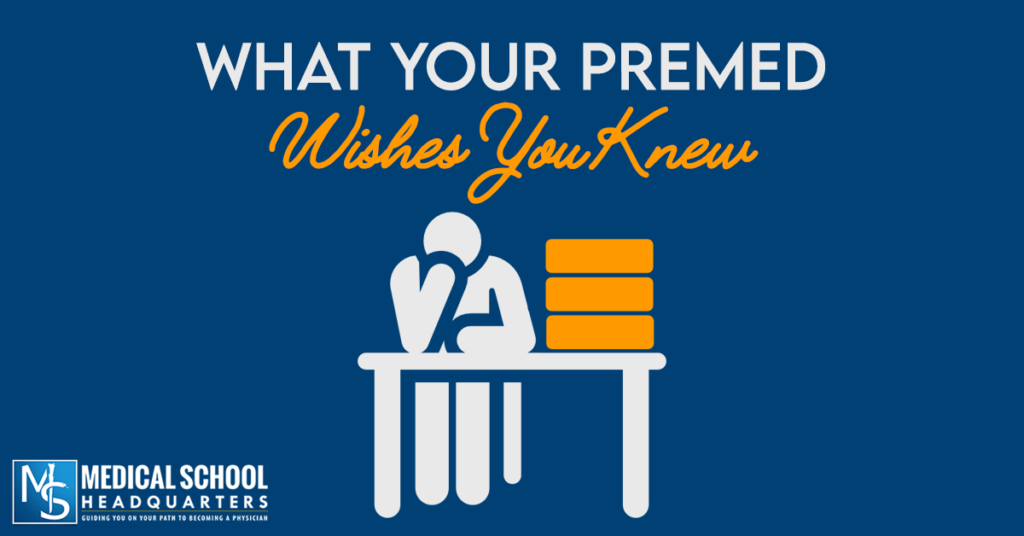 What Your Premed Wishes You Knew