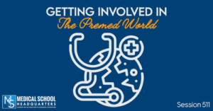 PMY 511: Getting Involved in the Premed World