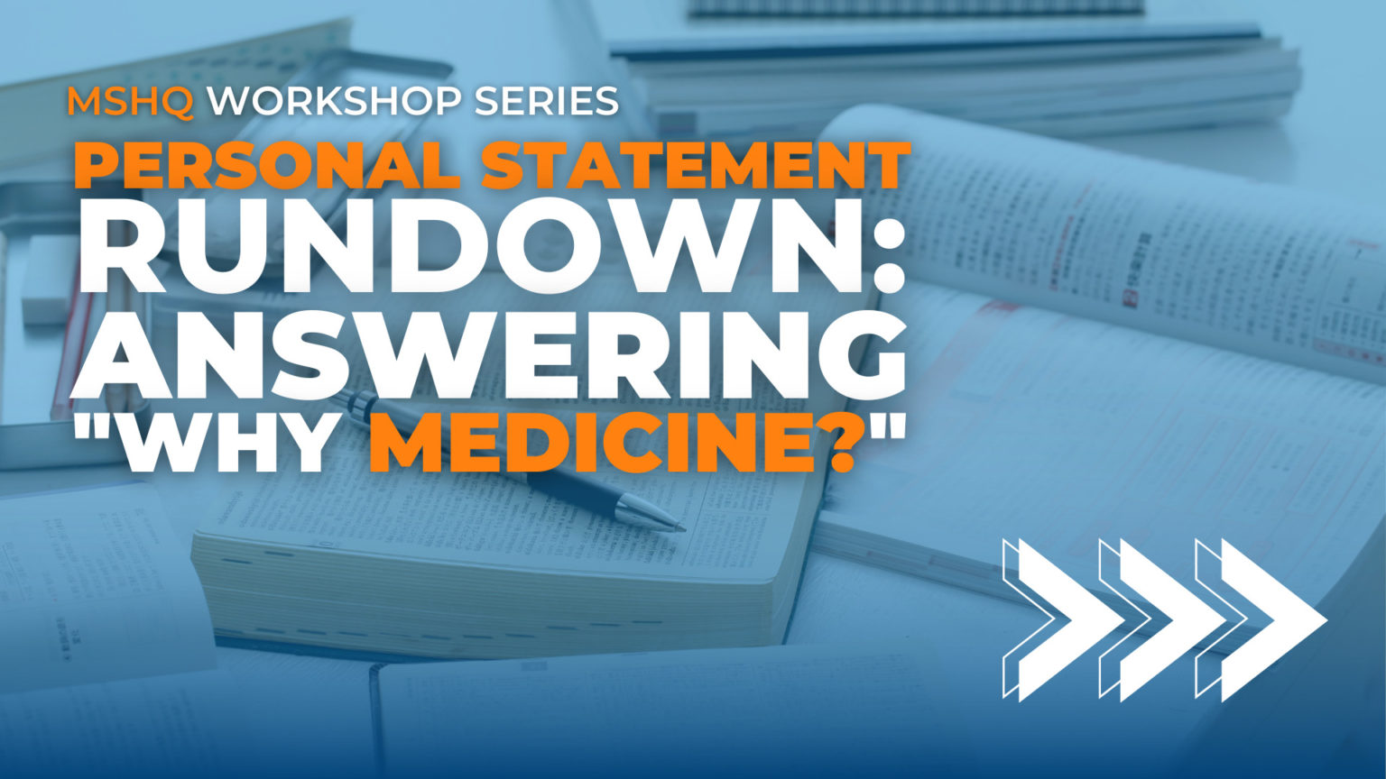 Personal Statement Rundown Answering Why Medicine MSHQ Workshop