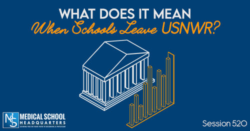 PMY 520: What Does It Mean When Schools Leave USNWR?