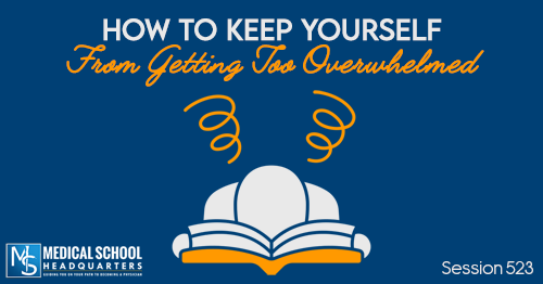 PMY 523: How to Keep Yourself From Getting Too Overwhelmed