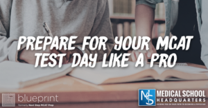 MP 308: Prepare for your MCAT Test Day Like a Pro
