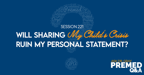 ADG 221: Will Sharing My Child's Crisis Ruin My Personal Statement?
