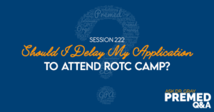 ADG 222: Should I Delay My Application to Attend ROTC Camp? 