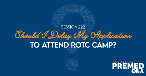 ADG 222: Should I Delay My Application to Attend ROTC Camp?