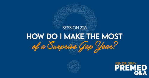 ADG 226: How do I Make the Most of a Surprise Gap Year?
