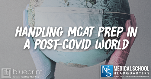 MP 318: Handling MCAT Prep in a Post-Covid World