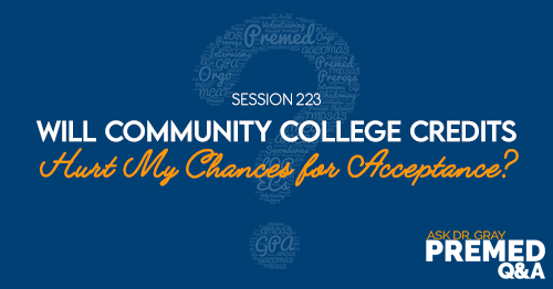 ADG 223: Will Community College Credits Hurt My Chances for Acceptance?