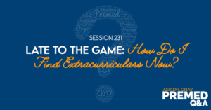 ADG 231: Late to the Game: How Do I Find Extracurriculars Now?